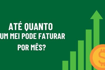 Até Quanto um MEI Pode Faturar por Mês?