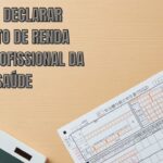 Como Declarar Imposto de Renda Sendo Profissional da Saúde