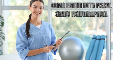 Como Emitir Nota Fiscal Sendo Fisioterapeuta