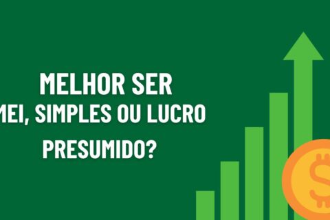Melhor ser MEI, Simples ou Lucro Presumido