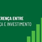 Diferença entre Poupança e Investimento para Autônomos Onde Seu Dinheiro Deve Morar