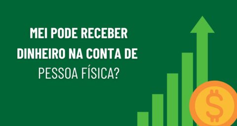 MEI pode receber dinheiro na conta PF