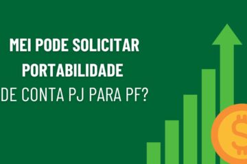 MEI pode solicitar portabilidade de conta PJ para PF