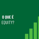 O que é equity em finanças