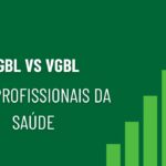 PGBL vs. VGBL para Profissionais da Saúde