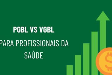 PGBL vs. VGBL para Profissionais da Saúde