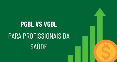 PGBL vs. VGBL para Profissionais da Saúde