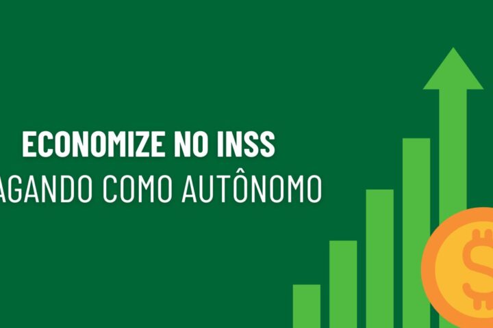 Como economizar no INSS pagando como autônomo