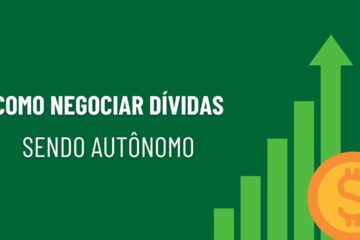 Como negociar dívidas sendo autônomo (passo a passo)