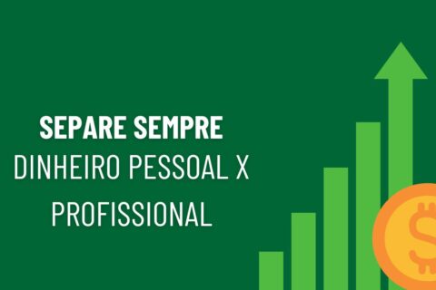Como separar dinheiro pessoal e profissional sendo freelancer