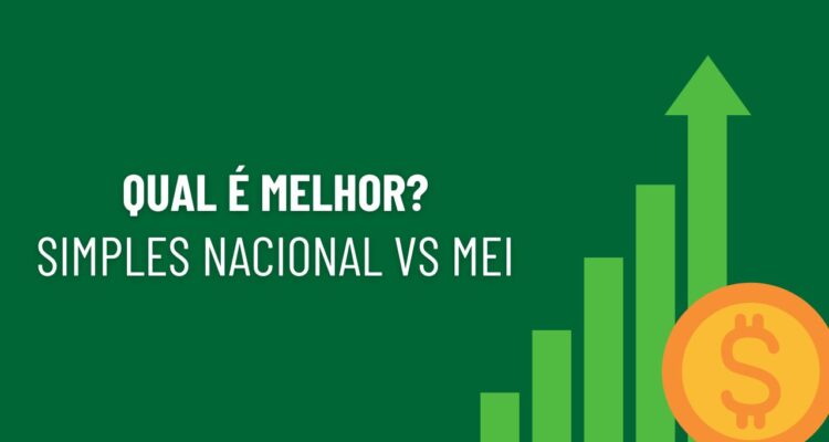 Simples Nacional vs MEI qual vale mais a pena