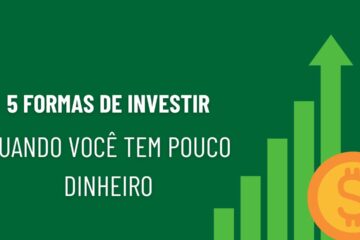 5 formas de investir com pouco dinheiro como autônomo
