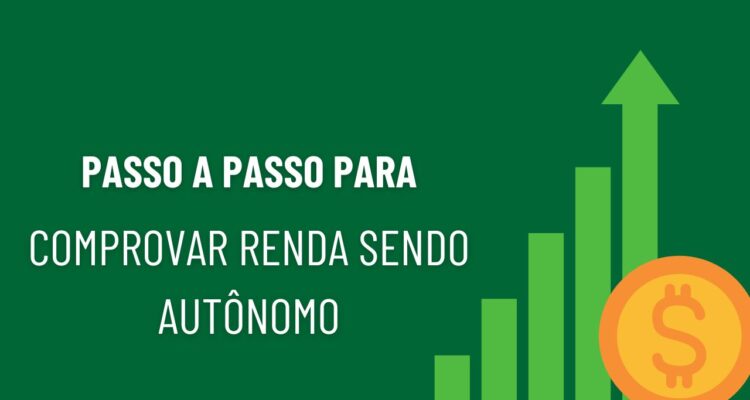 Como comprovar renda sendo autônomo (para alugar casa, financiar carro etc.)
