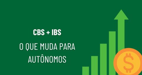 CBS e IBS o que muda para autônomos, freelancers e MEIs com a Reforma Tributária em 2026