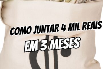 Como Juntar R$ 4.000 em 3 Meses