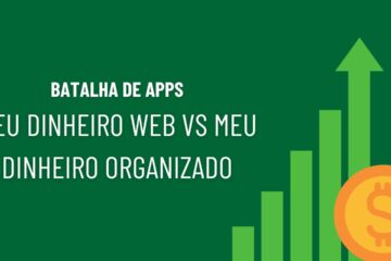 Meu Dinheiro Web vs. Meu Dinheiro Organizado Qual o melhor app para 2026