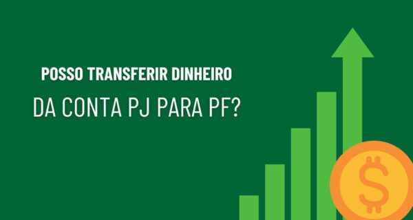 Posso transferir dinheiro da conta PJ MEI para PF