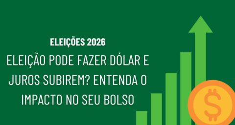 Eleição pode fazer dólar e juros subirem Entenda o impacto no seu bolso